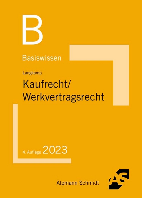 Basiswissen Kaufrecht / Werkvertragsrecht - Tobias Langkamp