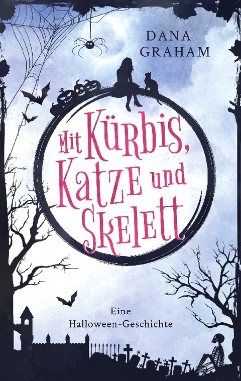 Mit Kürbis, Katze und Skelett - Dana Graham