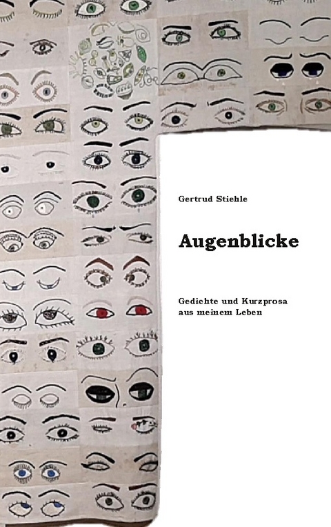 Augenblicke - Stiehle Gertrud