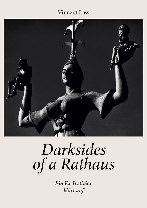 Darksides of a Rathaus - VINCENT LAW
