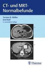 CT und MRT Normalbefunde - Möller, Torsten Bert; Reif, Emil