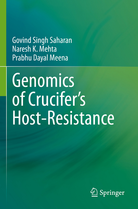 Genomics of Crucifer’s Host-Resistance - Govind Singh Saharan, Naresh K. Mehta, Prabhu Dayal Meena