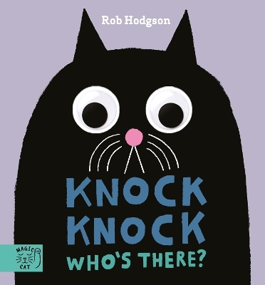 Knock Knock…Who's There? - Rob Hodgson