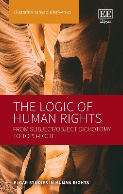 The Logic of Human Rights - Ekaterina Yahyaoui Krivenko