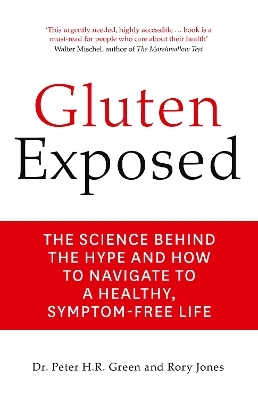 Gluten Exposed - Dr. Peter Green, Rory Jones