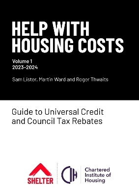 Help with Housing Costs: Volume 1 - Sam Lister, Martin Ward, Roger Thwaits