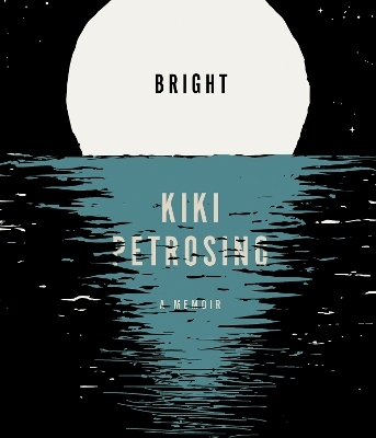 Bright - Kiki Petrosino