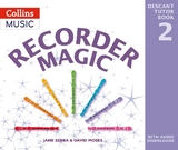 Recorder Magic: Descant Tutor Book 2 - Sebba, Jane; Moses, David