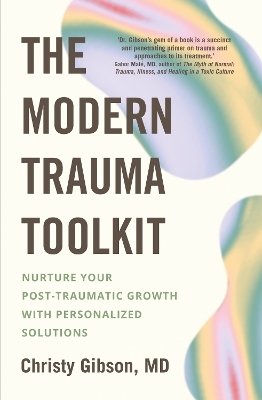 The Modern Trauma Toolkit - Dr Christy Gibson