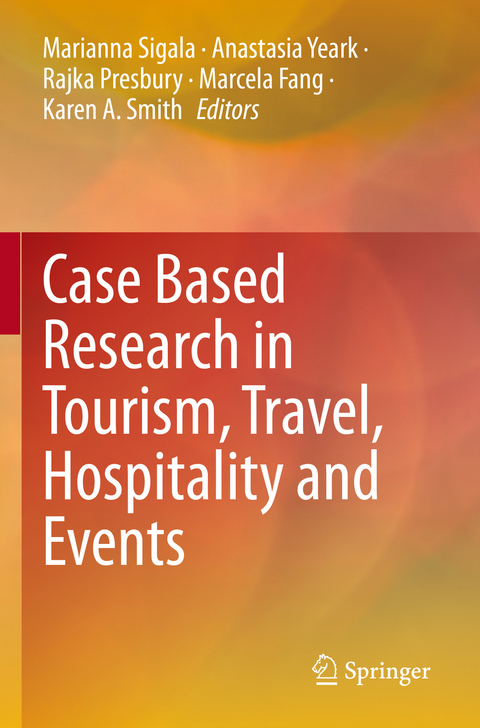 Case Based Research in Tourism, Travel, Hospitality and Events - 