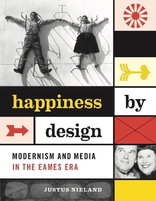 Happiness by Design - Justus Nieland