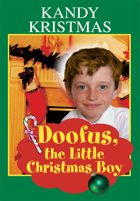 Doofus, the Little Christmas Boy - Kandy Kristmas