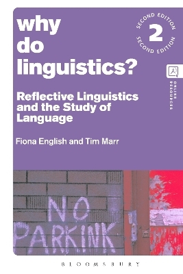 Why Do Linguistics? - Fiona English, Dr Tim Marr