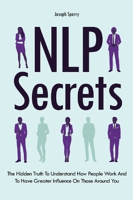 NLP Secrets - Joseph Sperry, Patrick Magana
