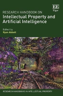 Research Handbook on Intellectual Property and Artificial Intelligence - 