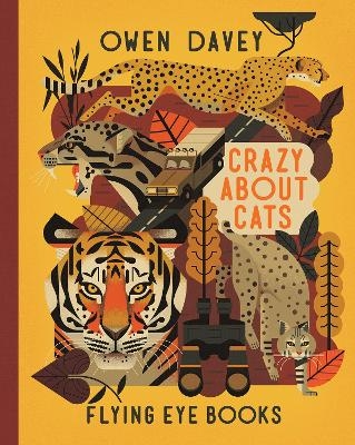 Crazy About Cats - Owen Davey