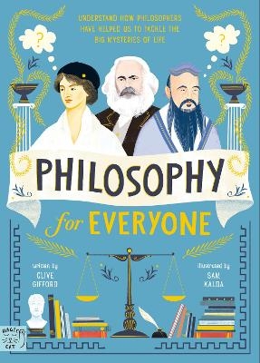 Philosophy for Everyone - Clive Gifford