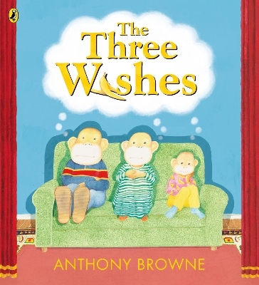 The Three Wishes - Anthony Browne