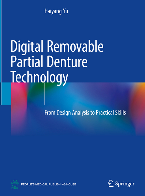 Digital Removable Partial Denture Technology - Haiyang Yu