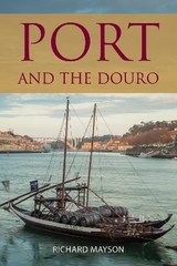 Port and the Douro - Mayson, Richard