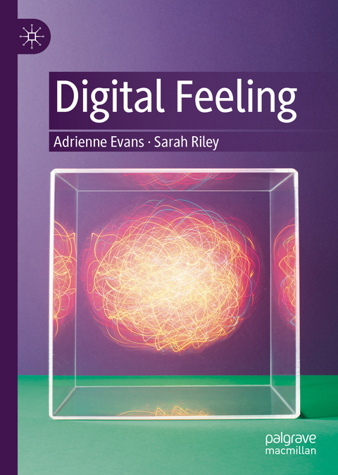 Digital Feeling - Adrienne Evans, Sarah Riley