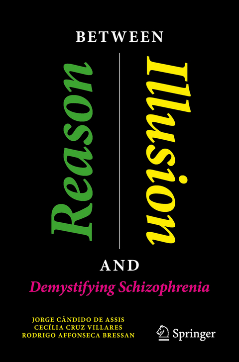 Between Reason and Illusion - Jorge Cândido de Assis, Cecília Cruz Villares, Rodrigo Affonseca Bressan