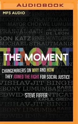 The Moment - Steve Fiffer