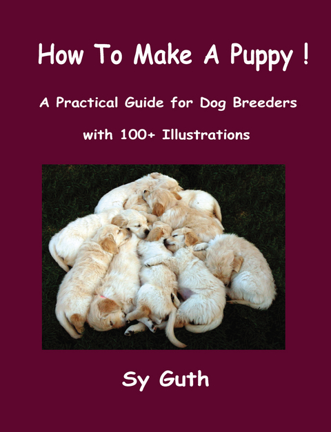 How to Make a Puppy! - Sy Guth