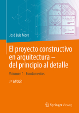 El proyecto constructivo en arquitectura – del principio al detalle - José Luis Moro