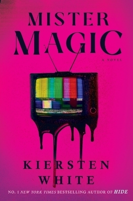 Mister Magic - Kiersten White