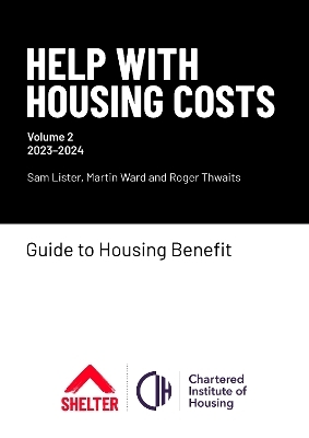 Help with Housing Costs: Volume 2 - Sam Lister, Martin Ward, Roger Thwaits