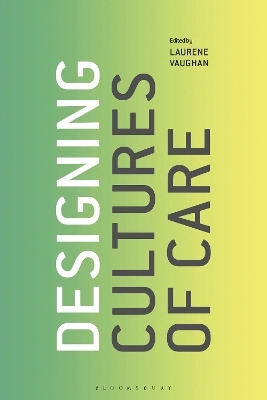 Designing Cultures of Care - 