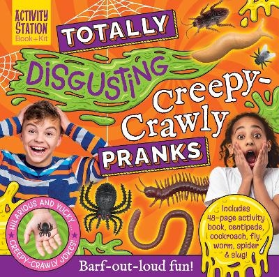 Totally Disgusting Creepy-crawly Pranks - OCTAVIAN HUNTER