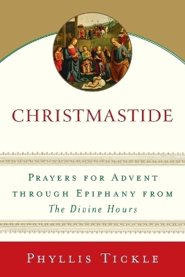 Christmastide - Phyllis Tickle