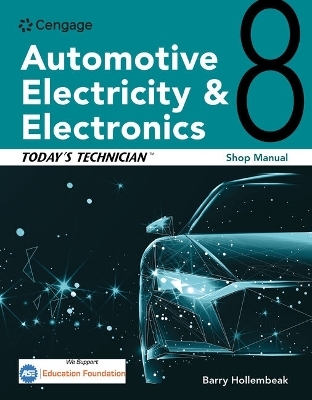 Today's Technician: Automotive Electricity and Electronics Shop Manual - Barry Hollembeak