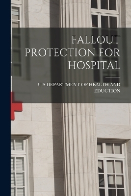 Fallout Protection for Hospital - 