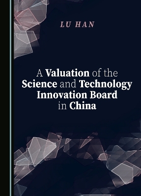 A Valuation of the Science and Technology Innovation Board in China - LU HAN