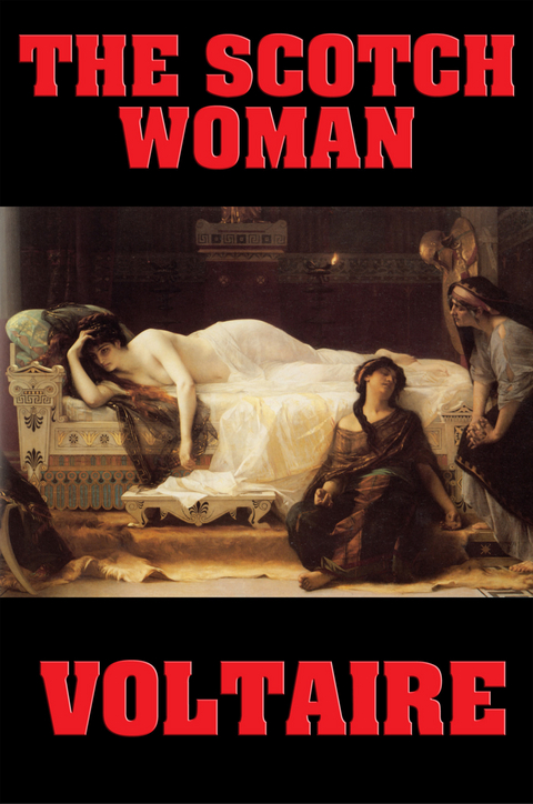 The Scotch Woman -  Voltaire