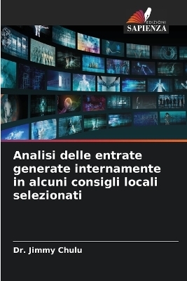 Analisi delle entrate generate internamente in alcuni consigli locali selezionati - Dr Jimmy Chulu