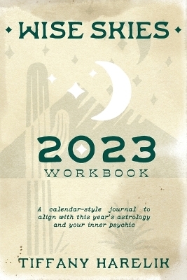 Wise Skies 2023 Workbook - Tiffany Harelik