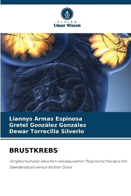 Brustkrebs - Liannys Armas Espinosa, Gretel González González, Dewar Torrecilla Silverio