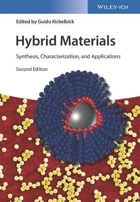 Hybrid Materials – Synthesis, Characterization and Applications 2e - G Kickelbick