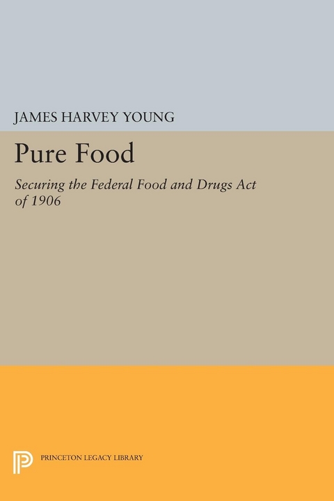 Pure Food -  James Harvey Young