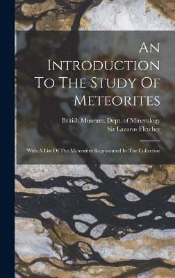 An Introduction To The Study Of Meteorites - 