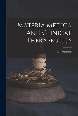 Materia Medica and Clinical Therapeutics - 