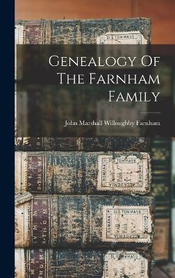 Genealogy Of The Farnham Family - 