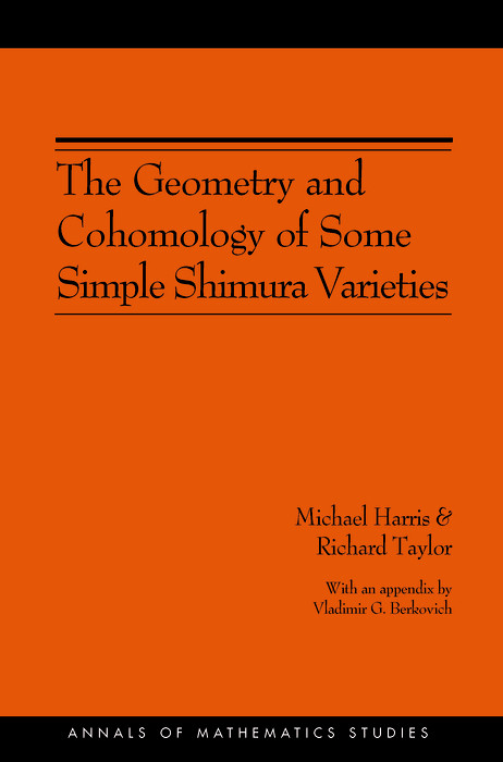 Geometry and Cohomology of Some Simple Shimura Varieties. (AM-151), Volume 151 -  Michael Harris,  Richard Taylor