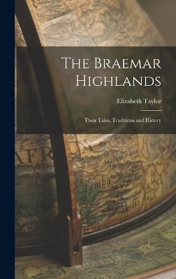 The Braemar Highlands - Elizabeth Taylor