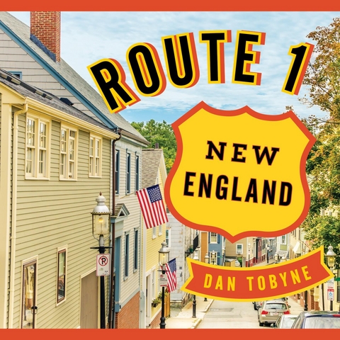 Route 1: New England -  Dan Tobyne