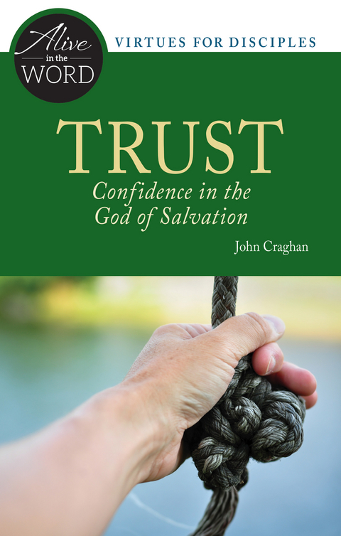 Trust, Confidence in the God of Salvation -  John F. Craghan